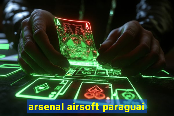 arsenal airsoft paraguai